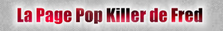 La Page Pop Killer de Fred